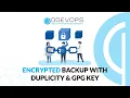 Encrypted Backup With Duplicity GPG Key Encrypted Backup Tutorial DevOps Services