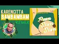 Lagu Bambambam | Tiktok Dance Music | Karencitta Tekno Remix