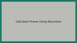 Calculate Power Using Recursion