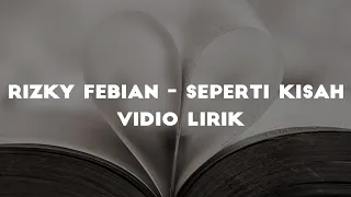 Download Rizky Febian - Seperti Kisah Cover + Lirik Indah Aqila MP3