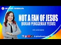 Lagu Pdt. Julita Manik - NOT A FAN OF JESUS