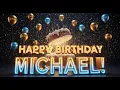 MICHAEL - HAPPY BIRT AY MICHAEL HAPPY BIRT AY SONG