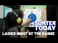 Sumter Today Ladies Night at Ricochet Range