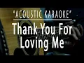 Download Lagu Thank you for loving me - Acoustic karaoke (Bon Jovi)