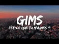 Download Lagu Gims - Est-ce que tu m'aimes ? (Paroles/Lyrics)