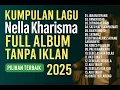 Download Lagu Kumpulan Lagu Nella Kharisma Full Album Terbaru | Lagu Dangdut Koplo Populer Tanpa Iklan