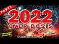 Download Lagu AWAS NGEFLY BOSS!!! PARTY DJ TAHUN BARU 2022 - OVER DOSIS 2022 - HARD DUTCH - KEY MUSIK ID