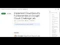 Implement Cloud Security Fundamentals on Google Cloud Challenge Lab