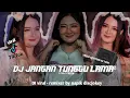 Lagu DJ jangan tunggu lama lama style party tasso centang cetung viral tiktok 2026