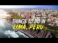 Download Lagu Top 7 Things to Do in Lima, Peru