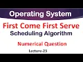 First Come First Serve Scheduling Algorithm in Operating System Lec-23 FCFS Scheduling Algorithm