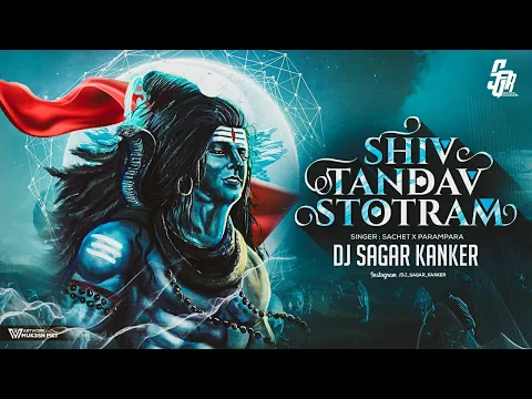 Download MP3 Shiv Tandav Stotram ( Har Har Shankar ) Dj Sagar Kanker || Sachet Parampara