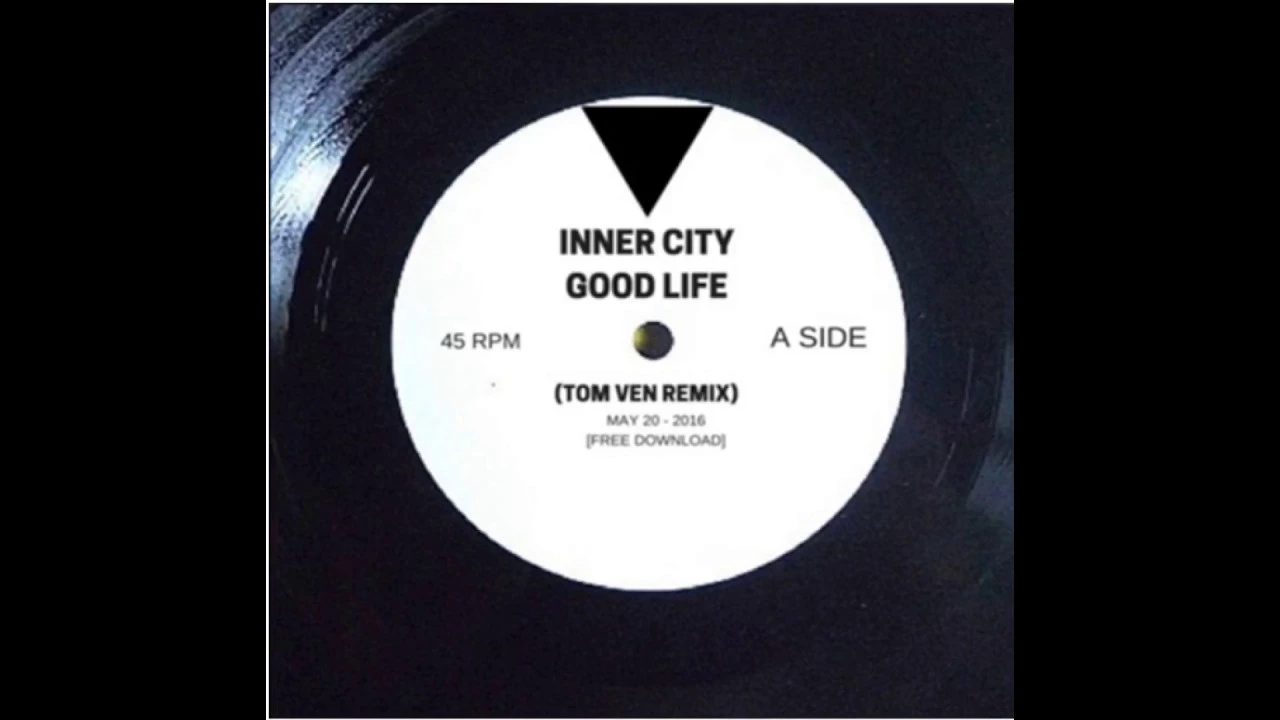 Inner City - Goodlife (Tom Ven Remix)