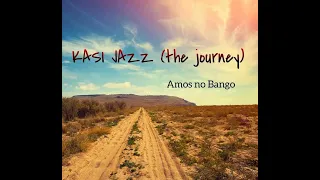 amos no bango kasi jazz the journey 