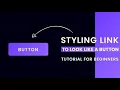Styling HTML Anchor Tag Link To Look Like A Button CSS Tutorial
