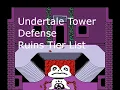 Undertale Tower Defense Ruins Tier List