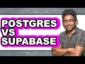 Postgres Vs Supabase - Which Is Better