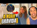 REACT: NOAH ESTÁ GRÁVIDA | Assistindo \