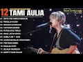 Download Lagu Tami Aulia Full Album - Cinta Tak Harus Memiliki | Lagu Galau Viral Tiktok 2025