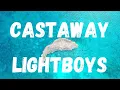 Download Lagu [lyrics] CASTAWAY – LIGHTBOYS