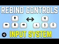 Complete and Persistent Control Rebinding with the New Input System - Unity Tutorial