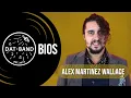 Lagu Dat Band Bios - Alex Martinez Wallace