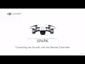 How to Control DJI Spark with the Remote Controller