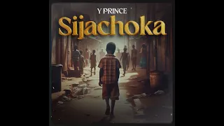 YprinceTZ  - Sijachoka (Official Music Audio)