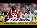 De Vondre Campbell Shuts Down Explanation I Know the Truth Don t Care