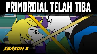 PRIMORDIAL TELAH TIBA