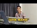 Download Lagu ADIK MANIS | GAMBUS QASIDAH | COVER BY FIKRI AZHARI