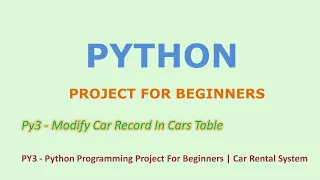 PY3 - Python Programming Project For Beginners Car Rental System With Detailed Explanation