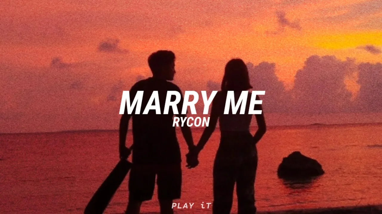 MARRY ME LYRICS | RYCON COVER