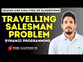 Travelling Salesman Problem using Dynamic Programming GATECSE DAA
