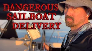 Dangerous Sailboat Delivery