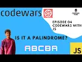 Codewars Is it a palindrome Javascript