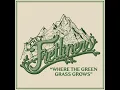 Where the Green Grass Grows