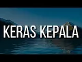 Lagu Meiska - Keras Kepala (Lirik) Anggis Devaki,  Awdella | Mix - Playlist