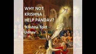 why krishna not helped pandav and draupadi against duryodhan before disrobing