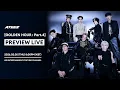 Lagu ATEEZ(에이티즈) [GOLDEN HOUR : Part.4] PREVIEW LIVE