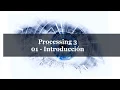 01 Introduccion Processing