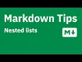Markdown Tips Nested lists aka sub lists or multi-level lists