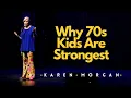 Why 70s Kids Are The Strongest Generation