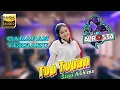 Download Lagu ALROSTA - TOP TOPAN - SASYA ARKHISNA ( Kulopun angkat tangan,atinepun ajur-ajuran ) #AlrostaDongkrek