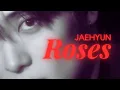 Download Lagu JAEHYUN【Roses】 FMV