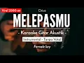 Download Lagu Melepasmu (Karaoke Akustik) - Drive (Female Key)