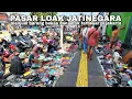[4K] SUASANA PASAR LOAK JATINEGARA DI HARI MINGGU ! PADAT PENGUNJUNG !! | flea market in indonesia
