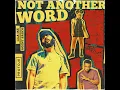 Not Another Word (feat. Agent Sasco) - Protoje & Lila Iké