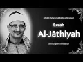 Lagu Al Jathiyah | سورة الجاثية | Mohamed Siddiq al Minshawi | English Translation | الشيخ محمد المنشاوي