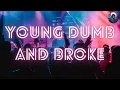 Download Lagu Khalid - Young Dumb \u0026 Broke (Lyrics)